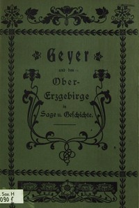 Cover of Geyer und das Obererzgebirge in Sage und Geschichte