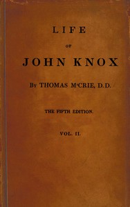 Life of John Knox, Fifth Edition, Vol. 2 of 2