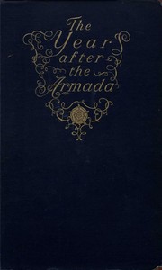 The Year after the Armada, and Other Historical Studies