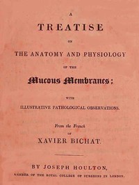 Cover of Treatise on the Anatomy and Physiology of the Mucous Membranes