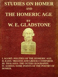 Cover of Studies on Homer and the Homeric Age, Vol. 3 of 3
