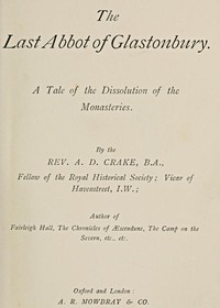 Cover of The Last Abbot of Glastonbury: A Tale of the Dissolution of the Monasteries