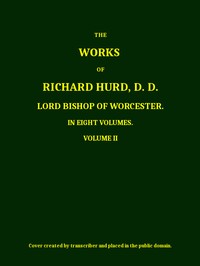 The works of Richard Hurd, volume 2 (of 8)