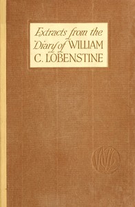 Cover of Extracts from the Diary of William C. Lobenstine, December 31, 1851-1858
