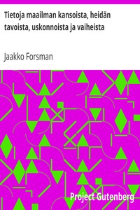 Cover of Tietoja maailman kansoista, heidän tavoista, uskonnoista ja vaiheista