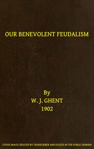 Cover of Our Benevolent Feudalism