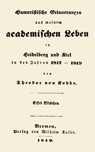 Cover of Humoristische Erinnerungen aus meinem academischen Leben, Erstes Bändchen