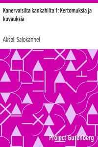 Cover of Kanervaisilta kankahilta 1: Kertomuksia ja kuvauksia