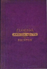 Cover of A Guide-Book of Florida and the South for Tourists, Invalids and Emigrants