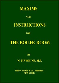 Maxims and Instructions for the Boiler Room