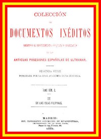 Cover of Colección de Documentos Inéditos Relativos al Descubrimiento, Conquista y Organización de las Antiguas Posesiones Españolas de Ultramar. Tomo 3, De Las Islas Filipinas, II