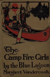 Cover of The Camp Fire Girls by the Blue Lagoon