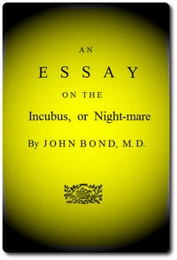 Cover of An Essay on the Incubus, or Night-mare