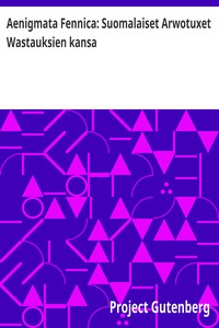 Cover of Aenigmata Fennica: Suomalaiset Arwotuxet Wastauksien kansa