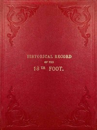 Cover of Historical Record of the Eighteenth, or the Royal Irish Regiment of Foot