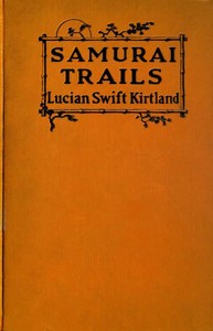 Cover of Samurai Trails: A Chronicle of Wanderings on the Japanese High Road