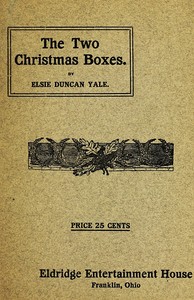 Cover of The Two Christmas Boxes: A Play for Girls