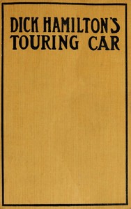 Cover of Dick Hamilton's Touring Car; Or, A Young Millionaire's Race For A Fortune