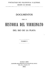 Cover of Documentos para la historia del virreinato del Rio de la Plata, tomo 1
