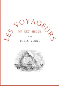 Les voyageurs du XIXe siècle