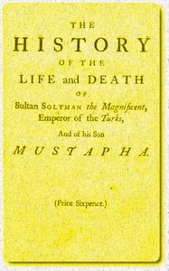 Cover of The History of the Life and Death of Sultan Solyman the Magnificent, Emperor of the Turks, and of His son Mustapha