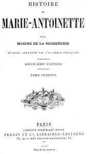 Cover of Histoire de Marie-Antoinette, Volume 1 (of 2)
