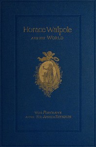 Cover of Horace Walpole and His World: Select Passages from His Letters