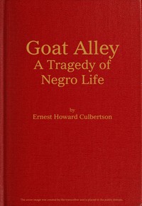 Cover of Goat Alley: A Tragedy of Negro Life