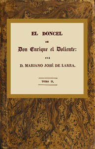 El doncel de don Enrique el doliente, Tomo II (de 4)