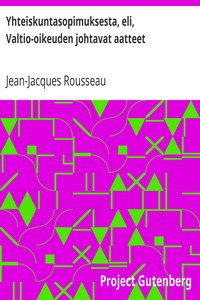 Cover of Yhteiskuntasopimuksesta, eli, Valtio-oikeuden johtavat aatteet