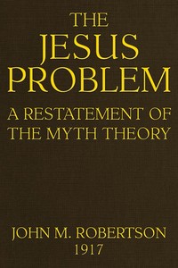 Cover of The Jesus Problem: A Restatement of the Myth Theory
