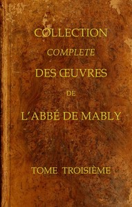 Cover of Collection complète des oeuvres de l'Abbé de Mably, Volume 3 (of 15)