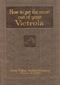 Cover of How To Get the Most Out of Your Victrola