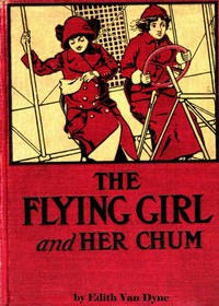 Cover of The Flying Girl and Her Chum