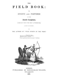 Cover of The Field Book: or, Sports and pastimes of the United Kingdom