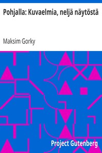 Cover of Pohjalla: Kuvaelmia, neljä näytöstä