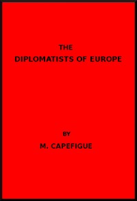 The Diplomatists of Europe