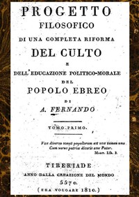 Cover of Progetto filosofico di una completa riforma del culto e dell'educazione politico-morale del popolo ebreo, Tomo I
