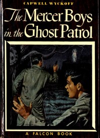 Cover of The Mercer Boys in the Ghost Patrol