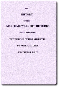 Cover of The History of the Maritime Wars of the Turks. Chapters I. to IV.