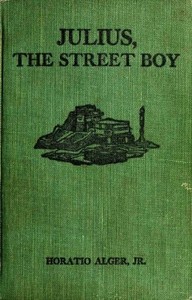 Cover of Julius, the Street Boy; or, Out West