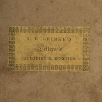 Cover of Letters to Catherine E. Beecher, in reply to an essay on slavery and abolitionism, addressed to A. E. Grimké
