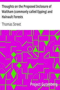 Cover of Thoughts on the Proposed Inclosure of Waltham (commonly called Epping) and Hainault Forests