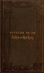 Cover of Nothing to Do: A Tilt at Our Best Society