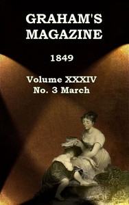 Cover of Graham's Magazine, Vol. XXXIV, No. 3, March 1849
