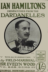 Cover of Sir Ian Hamilton's Despatches from the Dardanelles, etc.