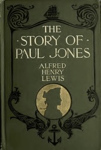 Cover of The Story of Paul Jones: An Historical Romance