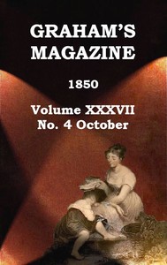 Cover of Graham's Magazine, Vol. XXXVII, No. 4, October 1850