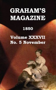 Cover of Graham's Magazine, Vol. XXXVII, No. 5, November 1850