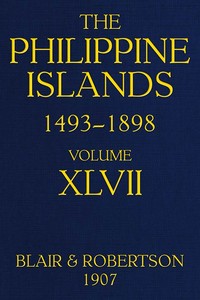 Cover of The Philippine Islands, 1493-1898; Volume 47, 1728-1759